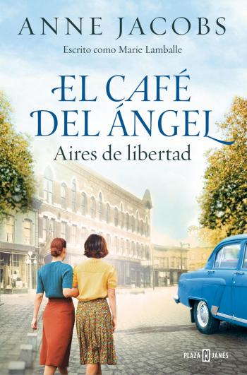 Aires de libertad (El Café del Ángel #04)