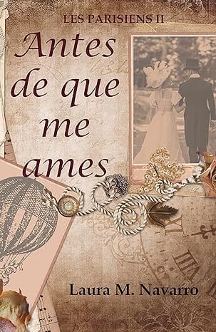 Antes de que me ames (Les parisiens 2)