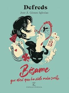 besame que dire que ha sido mala suerte