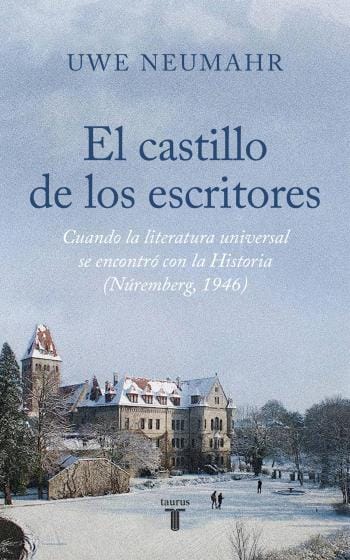 El castillo de los escritores: Nuremberg 1946