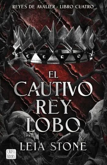 El cautivo rey lobo (Reyes de Avalier 4)