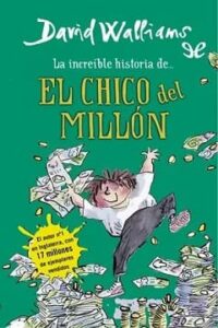 el chico del millon la increible historia de 3 david walliams
