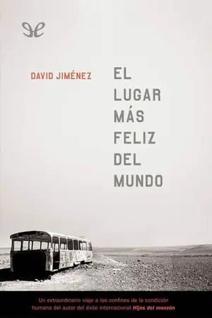 El lugar más feliz del mundo – David Jiménez García