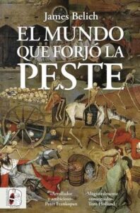 el mundo que forjo la peste