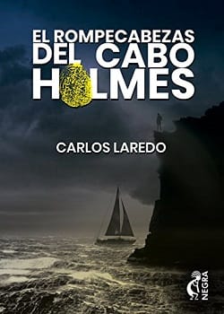 El rompecabezas del Cabo Holmes (El Cabo Holmes 1) – Carlos Laredo