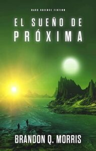 el sueno de proxima