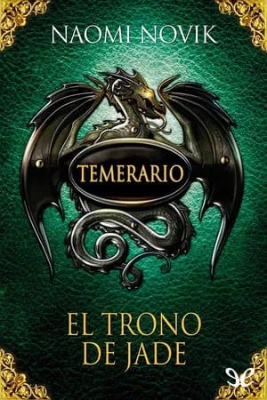 El trono de jade (Temerario 2)