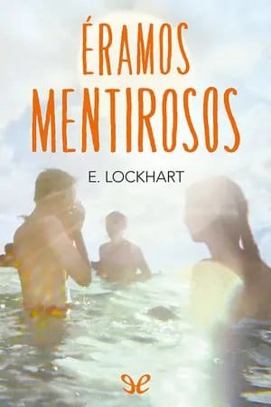 Éramos mentirosos (Vol.1)
