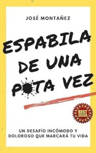 espabila de una puta vez