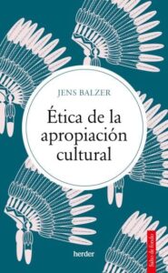 etica de la apropiacion cultural