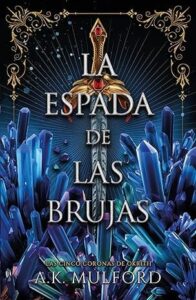 la espada de las brujas las cinco coronas de okrith 2