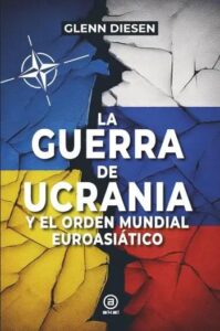 la guerra de ucrania y el orden mundial euroasiatico