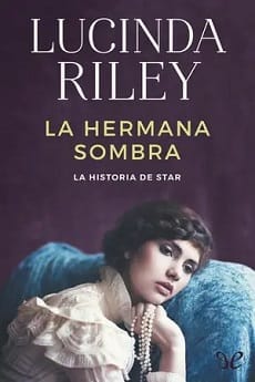 La hermana sombra (Las siete hermanas #3)