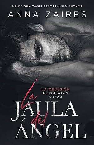 La jaula del ángel (La obsesión de Molotov 2)