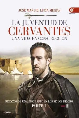 La juventud de Cervantes