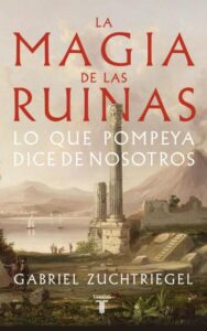 la magia de las ruinas