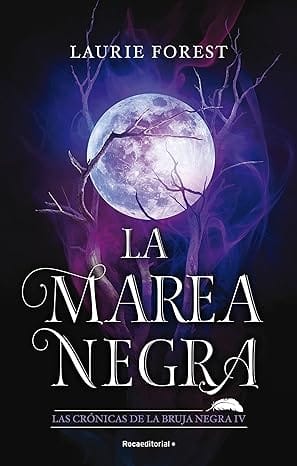 La marea negra (Las crónicas de la bruja negra 4)