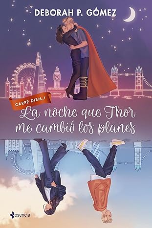 La noche que Thor me cambió los planes (Carpe Diem 1)