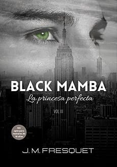 La princesa perfecta (Black Mamba 3) – J. M Fresquet