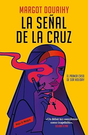 La señal de la cruz (Sor Holiday 1)