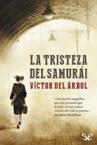 la tristeza del samurai victor del arbol