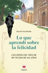 lo que aprendi sobre la felicidad