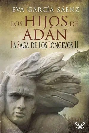 Los Hijos de Adán (La saga de los Longevos #2)