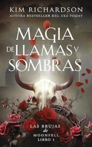 magia de llamas y sombras las brujas de moonfell 1
