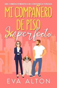 mi companero de piso imperfecto historias de amor y cafe 3