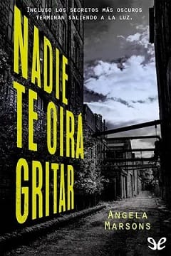 Nadie te oirá gritar (Kim Stone #1) – Angela Marsons