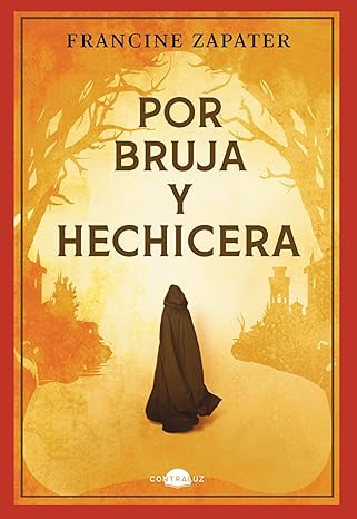 Por bruja y hechicera