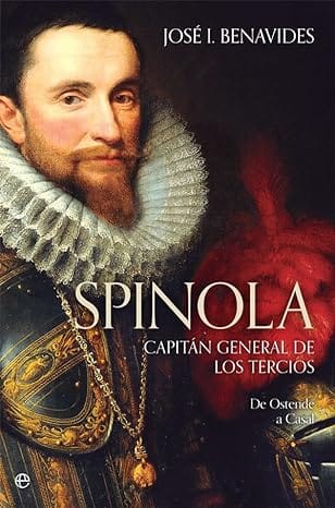 Spínola. Capitán general de los tercios