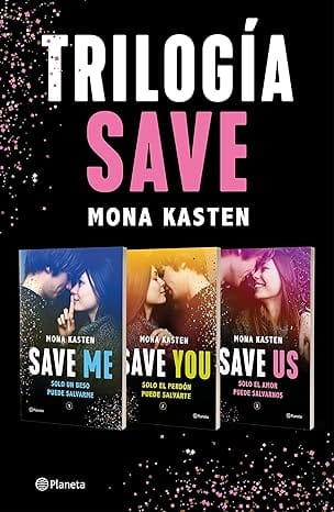 Trilogía Save | Mona Kasten (ePub)