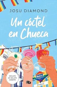 un coctel en chueca trilogia un coctel en chueca 1