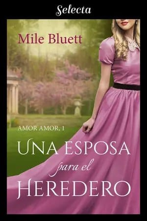 Una esposa para el heredero (Amor amor #1)